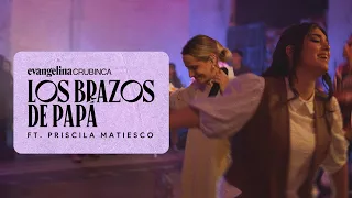 Evangelina Crubinca feat @PriscilaMatiesco  - Los Brazos de Papá (Cover @GrupoGrace )