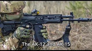 The Service Rifle of Russia | The AK-12 and AK-15