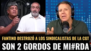 FANTINO DESTROZÓ A LOS SINDICALISTAS DE LA CGT TRAS EL PARO GENERAL