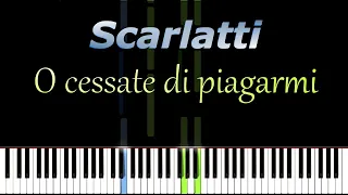 O cessate di piagarmi - Alessandro Scarlatti | Piano Tutorial | Synthesia | How to play