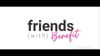 Friends (with) Benefit - JiTzu FMV