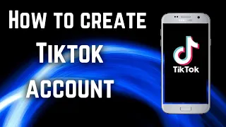 How To Create TikTok Account 2022 | TikTok Sign Up