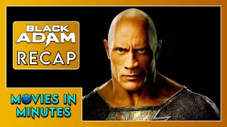 Black Adam in Minutes | Recap