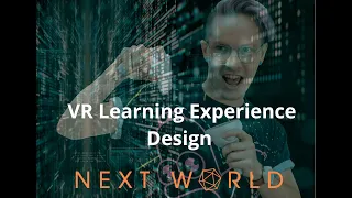 VR LEARNING EXPERIENCE DESIGN