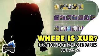 Where is Xur Today Oct 22 Reset DESTINY 2 Xur Location Exotics and Legendary Showcase