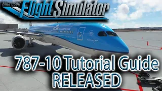 Microsoft Flight Simulator | Boeing 787 Dreamliner | Tutorial Guide