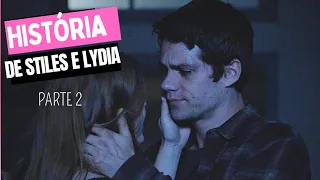 HISTÓRIA DE STILES E LYDIA PARTE 2 (COM COMENTÁRIOS) TEEN WOLF