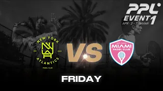 Miami Event 1 - Saturday - New York Atlantics vs Miami Padel Club Women