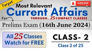 FREE Current Affairs Classes for UPSC Prelims 2024 by best UPSC Coaching | Class 2