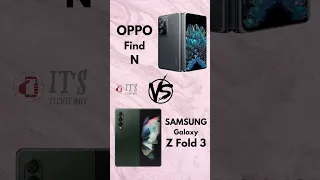 The New Oppo Find N vs Samsung Galaxy Z Fold 3 - Short Comparison #shorts