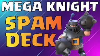 The BEST Mega Knight SPAM Deck in Clash Royale!