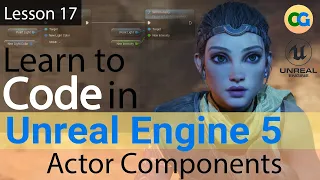 Learn to Code in UE5 - 17 - Custom Actor Components