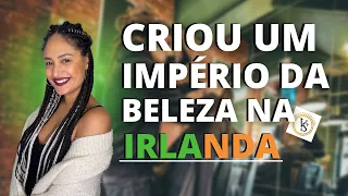 COMO CRIAR UM SALÃO DE BELEZA DO ZERO NA IRLANDA | HISTÓRIA DE CRIAÇÃO DO VINTAGE STUDIO