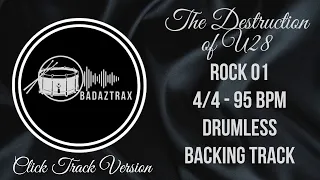 Drumless Backing Track - Rock - The Destruction Of U28 - 95 BPM