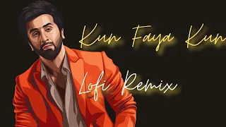 Kun Faya Kun Faya Kun Lofi Remix | A R Rahman