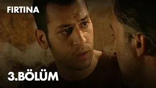 Fırtına 3. Bölüm - Full Bölüm