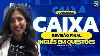 CONCURSO CAIXA: INGLÊS EM QUESTÕES! REVISÃO FINAL (Natália Santos)