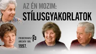 AZ ÉN MOZIM: HÁROM STÍLUSOS TÖRTÉNET, 1997. /// Friderikusz Archív 189.