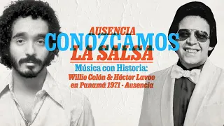 Ausencia - Willie Colón y Héctor Lavoe - En Vivo - Panamá 1971