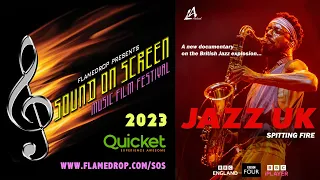 JAZZ UK: Spitting Fire - at the SOUND ON SCREEN Music Film Festival 2023