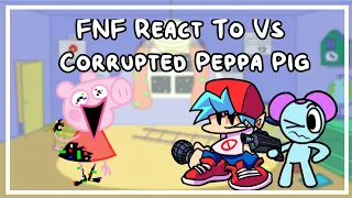 FNF React To VS Corrupted Peppa Pig Week // Friday Night Funkin // Learning With Pibby // FNF Mod //