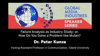 Global Media Industries Speaker Series - Peter Kunze