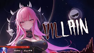 Nightcore - VILLAIN - (Lyrics)