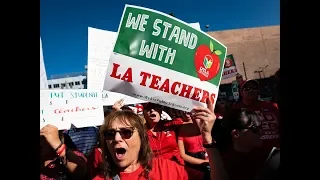 What Really Drove Los Angeles Teachers To Go on Strike?