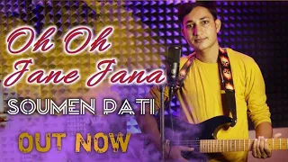 Oh Oh Jane Jaana Cover | Pyaar Kiya Toh Darna Kya | Hindi Love Song | Soumen Pati