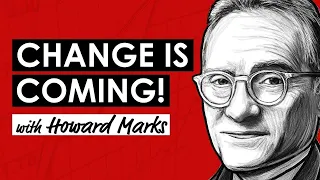 A Sea Change Is Happening: What Worked Then, Won’t Work Now w/ Howard Marks (TIP545)