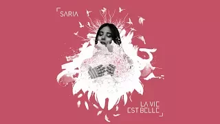 Saria - La Vie Est Belle