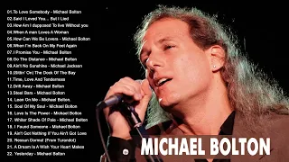 Michael Bolton Greatest Hits - Best Songs Of Michael Bolton Nonstop