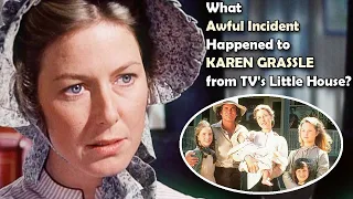 What Awful Incident Happened to Karen Grassle from TV's Little House?