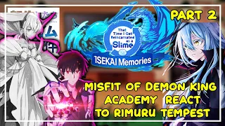 Misfit of the demon king academy react to Rimuru Tempest as Anos Brother | Gacha React | 2/?