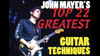 JOHN MAYER's 22 Greatest Guitar Techniques!