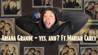 Ariana Grande - yes, and? with Mariah Carey (official lyric video) | Reaction