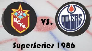 Superseries 1986 - CSKA Moskva - Edmonton Oilers