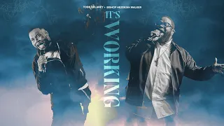 It's Working | Todd Dulaney x Hezekiah Walker  (Official Music Video)