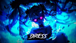 Eternxlkz - DRESS! (BASS BOOSTED)