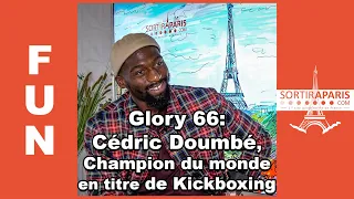 SORTIRAPARIS - Cédric Doumbé au Glory 66