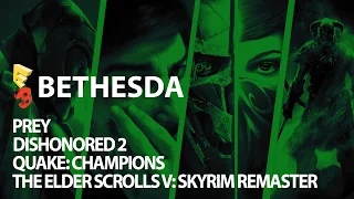 E3 2016 Analyse - Bethesda - Prey, Dishonored 2, QUAKE: Champions, Skyrim Remaster en meer