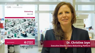 The Basics of Biobanking, Dr. Christine Joye (CAS Biobanking, University of Geneva)