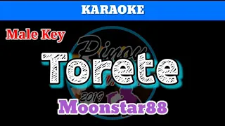 Torete by Moonstar88 (Karaoke : Male Key)