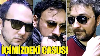 İÇİMİZDEKİ CASUSU BULUYORUZ!