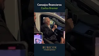 Consejo financiero de Carlos Bremer