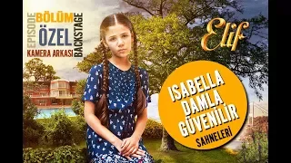 Elif Dizisi | Isabella Damla Güvenilir Sahneleri