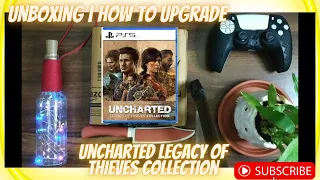 Uncharted Legacy of Thieves Collection | Unboxing Uncharted Thiefś End | How to Upgrade | Unboxing |