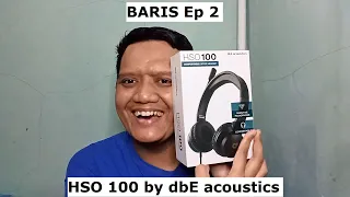 Review Headphone HSO 100 by dbE acoustics | BARIS Ep 2