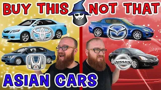 The CAR WIZARD shares the top ASIAN cars TO Buy & NOT to Buy!