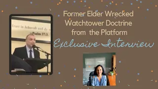 Exclusive Interview with Former Elder who Wrecked Watchtower Doctrine from the Platform #Jehovah,